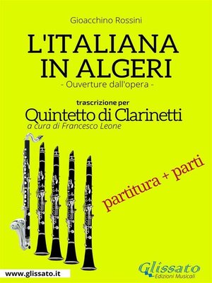 cover image of L'Italiana in Algeri--Quintetto di Clarinetti  partitura e parti